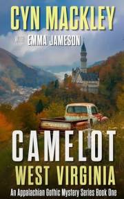 Camelot West Virginia: A Magical Mountain Mystery