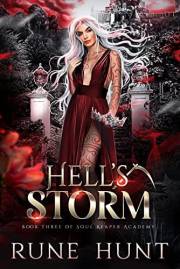 Hell's Storm : A Reverse Harem Hellhound Shifter Romance (Soul Reaper Academy Book 3)