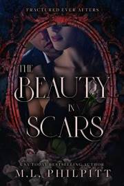 The Beauty in Scars: A Beauty and the Beast Mafia Romance (Fractured Ever Afters Book 3)