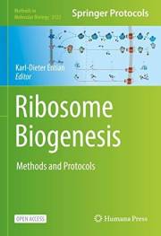 Ribosome Biogenesis: Methods and Protocols (Methods in Molecular Biology Book 2533)
