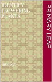 Identify flowering plants Identify flowering plants