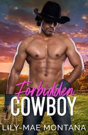 Forbidden Cowboy: A Steamy Second Chance Curvy Western Romance (Rocky Ridge Creek Book 1)