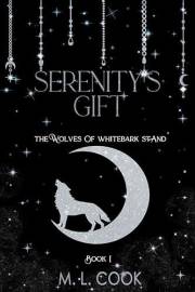 Serenity's Gift (The Wolves of Whitebark Stand Book 1)