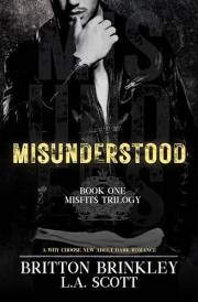 Misunderstood: A Why Choose New Adult Dark Romance (Misfits Book 1)