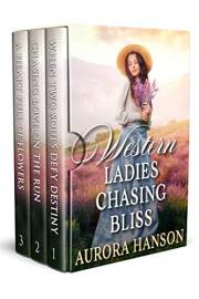Western Ladies Chasing Bliss: A Historical Western Romance Collection (Echoes of the Western Heart)