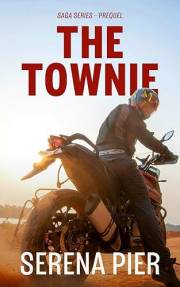 The Townie: Dark Romance, Coming Of Age, Mafia, Age Gap, Women's Fiction (SAGA Series)