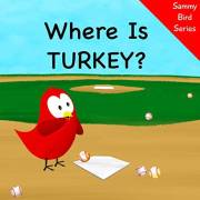 Where Is Turkey? (Sammy Bird)