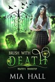 Brush With Death: A Necromancer Academy (Death's Doorstep Book 1)