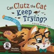 Can Clutz the Cat Keep Trying?: A Growth Mindset Book (Punk and Friends Learn Social Skills)