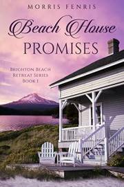 Beach House Promises (Brighton Beach Retreat Series Book 1)