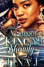 A Street King and His Shawty