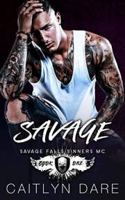 Savage: A Dark Enemies to Lovers Reverse Harem Romance (Savage Falls Sinners MC Book 1)