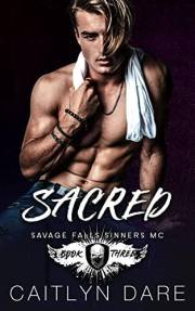 Sacred: A Dark High School Romance (Savage Falls Sinners MC Book 3)