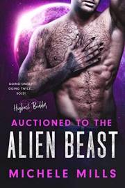 Auctioned to the Alien Beast (Highest Bidder)