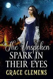 The Unspoken Spark in their Eyes: An Inspirational Romance Novel (Love and Valor on the Frontier)