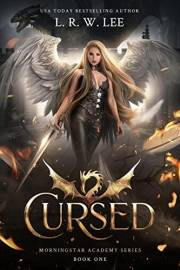 Cursed: A Gripping Young Adult Apocalyptic Fantasy (Morningstar Academy Book 1)