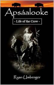 Apsáalooke: Life of the Crow