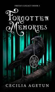 Forgotten Memories (Freya’s Legacy Book 1)