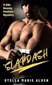 Slapdash (D & L Bounty Hunters Mysteries Book 3)