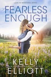 Fearless Enough (Love in Montana Book 1)