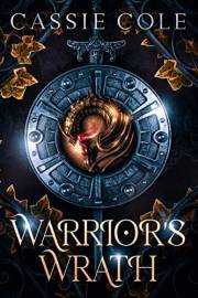 Warrior's Wrath: A Paranormal Reverse Harem Romance (Pyromancer's Path Book 1)