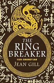 The Ring Breaker: an epic medieval saga of the last Vikings (The Midwinter Dragon Book 1)