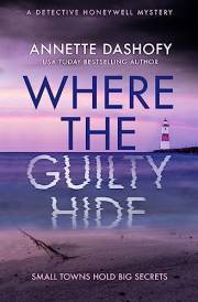 Where the Guilty Hide: A totally gripping crime thriller for 2026 (Detective Honeywell Mysteries Book 1)
