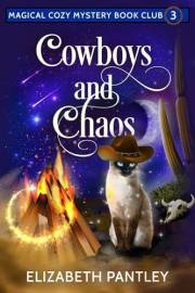Cowboys and Chaos: Magical Cozy Mystery Book Club #3