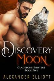 Discovery Moon (Gladstone Shifters Book 5)