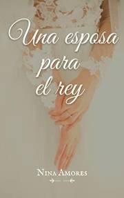 Una esposa para el rey (Los reyes de Encenard nº 1) (Spanish Edition)