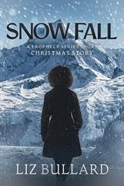 Snow Fall: A Prophecy Series Short Christmas Story