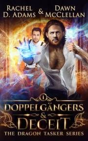 Doppelgängers & Deceit (The Dragon Tasker Series Book 1)