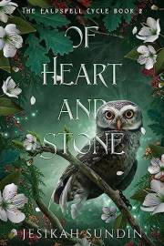 Of Heart and Stone: A Standalone Fae Fantasy Romance (The Ealdspell Cycle)