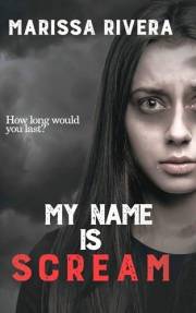My Name is Scream: a YA Dystopian Thriller (Scream Series Book 1)