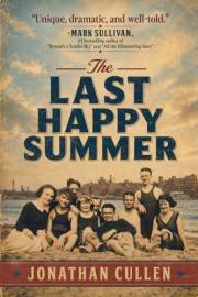 The Last Happy Summer: An Emotional Family Drama set in Boston during World War Two (The Days of War Series Book 1)