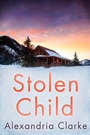 Stolen Child: A Riveting Kidnapping Mystery (A Lux Bern Abduction Mystery Book 2)