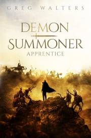 Demon Summoner: Apprentice: A Dark Historical Fantasy of Magic, War, and Power (The Feldsher's Apprentice Book 1)