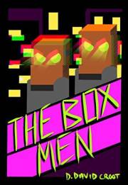 The Box men!: Japanese literature for a European audience (Dastardly tales of modern day toilings! Book 5)