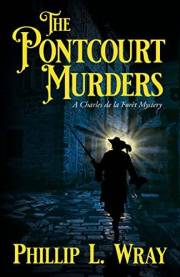 The Pontcourt Murders: A Charles de la Forêt Mystery