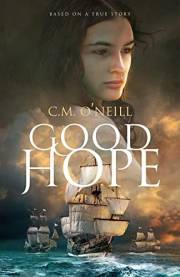 Good Hope: Based on a true story (The Cape of Storms Trilogy Book 1)