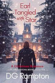 Earl Tangled With Star: A Christmas Holiday, Grumpy Sunshine, Best Friend's Brother, British Rom Com