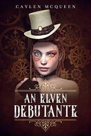 An Elven Debutante (Airships & Dragons Book 1)