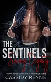 The Sentinels 4 – Saving Dignity (The Bound by Conviction Series)