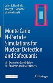 Monte Carlo N-Particle Simulations for Nuclear Detection and Safeguards: An Examples-Based Guide for Students and Practitione