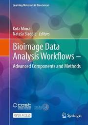 Bioimage Data Analysis Workflows ‒ Advanced Components and Methods (Learning Materials in Biosciences)