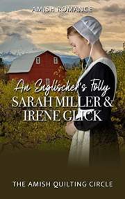 An Englischer's Folly (The Amish Quilting Circle Book 1)