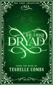 The First Dryad (The First Collection)