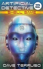Artificial Detective 2: Shell Game (Off-World Mysteries Book 3)