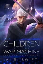 Tricklighter: Children of the War Machine