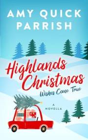 Highlands Christmas: Wishes Come True (Highlands Romance Book 1)